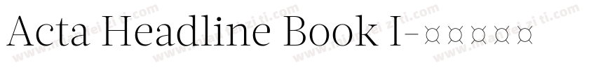 Acta Headline Book I字体转换